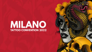 Antevisão da Convenção de Tatuagem de Milão 2022