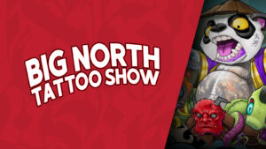 Antevisão do Big North Tattoo Show 2023
